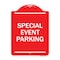 Signmission Designer Series Sign-Special Event Parking, Red & White Aluminum Sign, 18" x 24", RW-1824-22880 A-DES-RW-1824-22880 - alternate 1